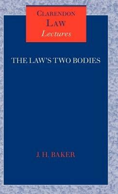 The Law's Two Bodies: Some Evidential Problems in English Legal History - John Baker - cover