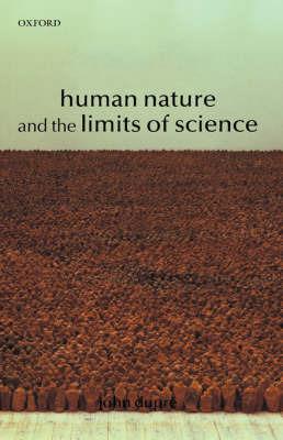 Human Nature and the Limits of Science - John Dupré - cover