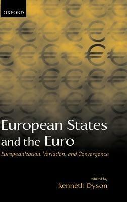 European States and the Euro: Europeanization, Variation, and Convergence - cover