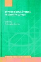 Environmental Protest in Western Europe - Christopher Rootes - cover