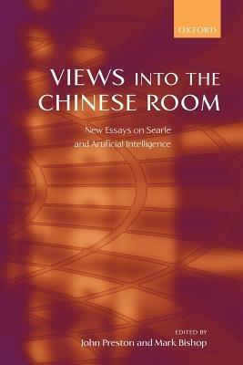 Views into the Chinese Room: New Essays on Searle and Artificial Intelligence - cover