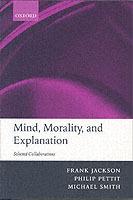 Mind, Morality, and Explanation: Selected Collaborations - Frank Jackson,Philip Pettit,Michael Smith - cover