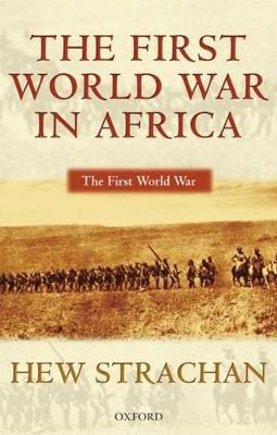 The First World War in Africa - Hew Strachan - cover