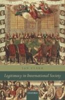Legitimacy in International Society - Ian Clark - cover