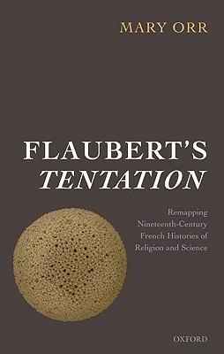 Flaubert's Tentation: Remapping Nineteenth-Century French Histories of Religion and Science - Mary Orr - cover