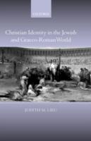 Christian Identity in the Jewish and Graeco-Roman World - Judith Lieu - cover