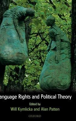 Language Rights and Political Theory - cover