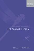 Structuring Sense: Volume 1: In Name Only - Hagit Borer - cover