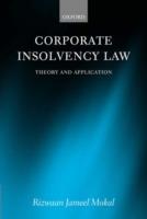 Corporate Insolvency Law: Theory and Application - Rizwaan Jameel Mokal - cover