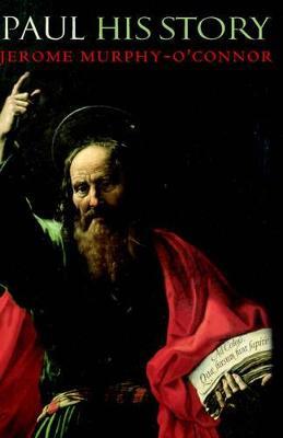 Paul: His Story - Jerome Murphy-O'Connor - cover