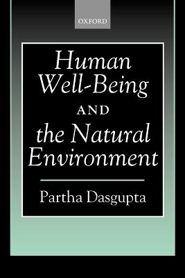 Human Well-Being and the Natural Environment - Partha Dasgupta - cover