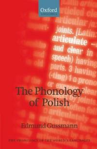 The Phonology of Polish - Edmund Gussmann - cover