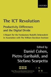 The ICT Revolution: Productivity Differences and the Digital Divide - cover