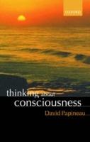 Thinking about Consciousness - David Papineau - cover