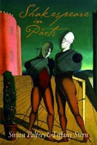 Shakespeare in Parts - Simon Palfrey,Tiffany Stern - cover