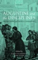 Augustine and the Disciplines: From Cassiciacum to Confessions - cover