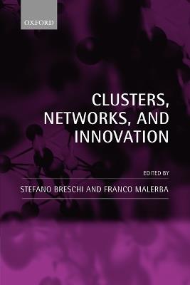 Clusters, Networks, and Innovation - cover