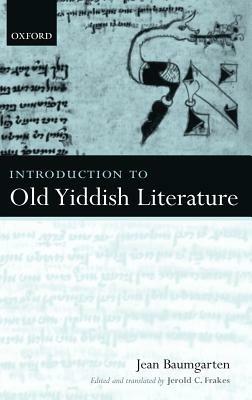 Introduction to Old Yiddish Literature - Jean Baumgarten - cover