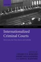 Internationalized Criminal Courts: Sierra Leone, East Timor, Kosovo, and Cambodia - cover