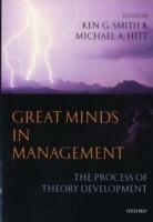 Great Minds in Management: The Process of Theory Development