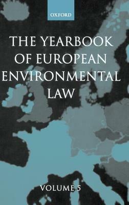 The Yearbook of European Environmental Law: Volume 5 - cover