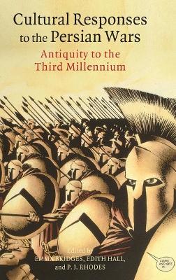 Cultural Responses to the Persian Wars: Antiquity to the Third Millennium - cover