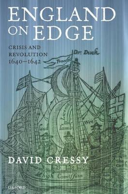 England on Edge: Crisis and Revolution 1640-1642 - David Cressy - cover