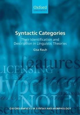 Syntactic Categories: Their Identification and Description in Linguistic Theories - Gisa Rauh - cover