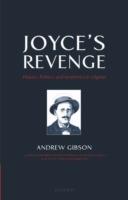 Joyce's Revenge: History, Politics, and Aesthetics in Ulysses