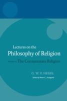 Hegel: Lectures on the Philosophy of Religion: Volume III: The Consummate Religion - Hegel - cover