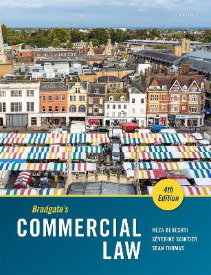 Bradgate's Commercial Law - Reza Beheshti,Séverine Saintier,Sean Thomas - cover