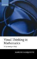 Visual Thinking in Mathematics - Marcus Giaquinto - cover