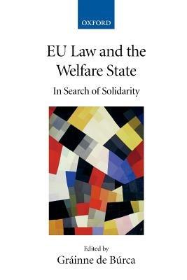 EU Law and the Welfare State: In Search of Solidarity - cover