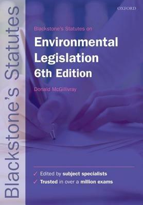 Blackstone's Environmental Legislation - Donald McGillivray - cover