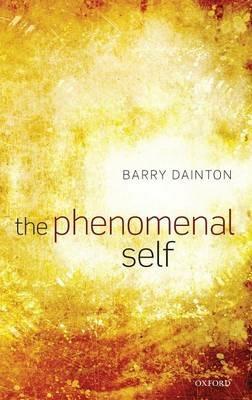 The Phenomenal Self - Barry Dainton - cover