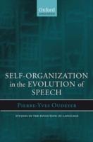 Self-Organization in the Evolution of Speech - Pierre-Yves Oudeyer - cover