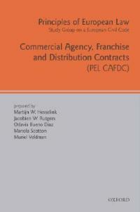 Principles of European Law: Commercial Agency, Franchise, and Distribution Contracts - cover