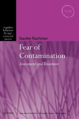 The Fear of Contamination: Assessment and treatment - Stanley Rachman - cover