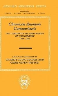 Chronicon Anonymi Cantuariensis: The Chronicle of Anonymous of Canterbury 1346-1365 - cover