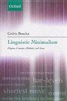 Linguistic Minimalism: Origins, Concepts, Methods, and Aims - Cedric Boeckx - cover