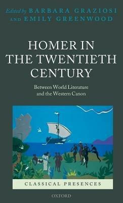 Homer in the Twentieth Century: Between World Literature and the Western Canon - cover