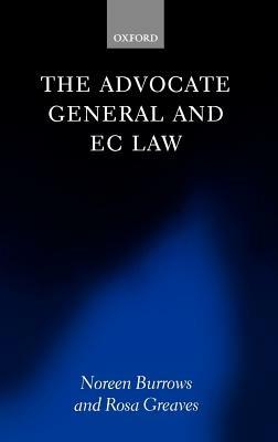 The Advocate General and EC Law - Noreen Burrows,Rosa Greaves - cover