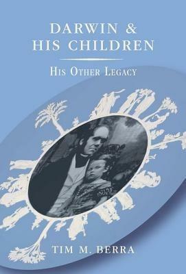 Darwin and His Children: His Other Legacy - Tim M. Berra - cover