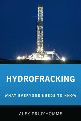 Hydrofracking: What Everyone Needs to Know® - Alex Prud'homme - cover