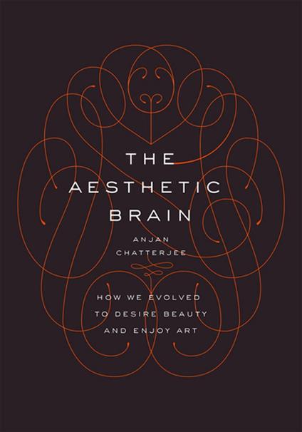 The Aesthetic Brain