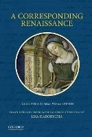 A Corresponding Renaissance: Letters Written by Italian Women - Lisa Kaborycha - cover