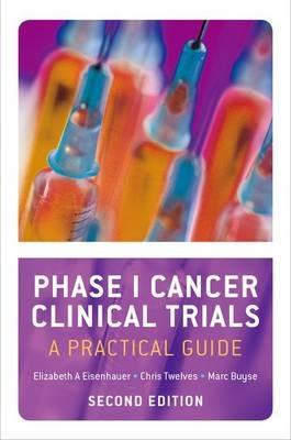 Phase I Cancer Clinical Trials: A Practical Guide - cover