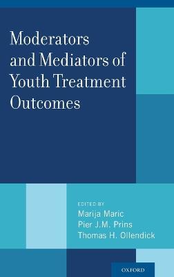 Moderators and Mediators of Youth Treatment Outcomes - cover