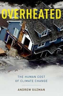 Overheated: The Human Cost of Climate Change - Andrew T. Guzman - cover