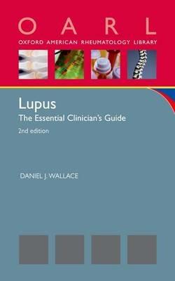 Lupus: The Essential Clinician's Guide - Daniel J. Wallace - cover